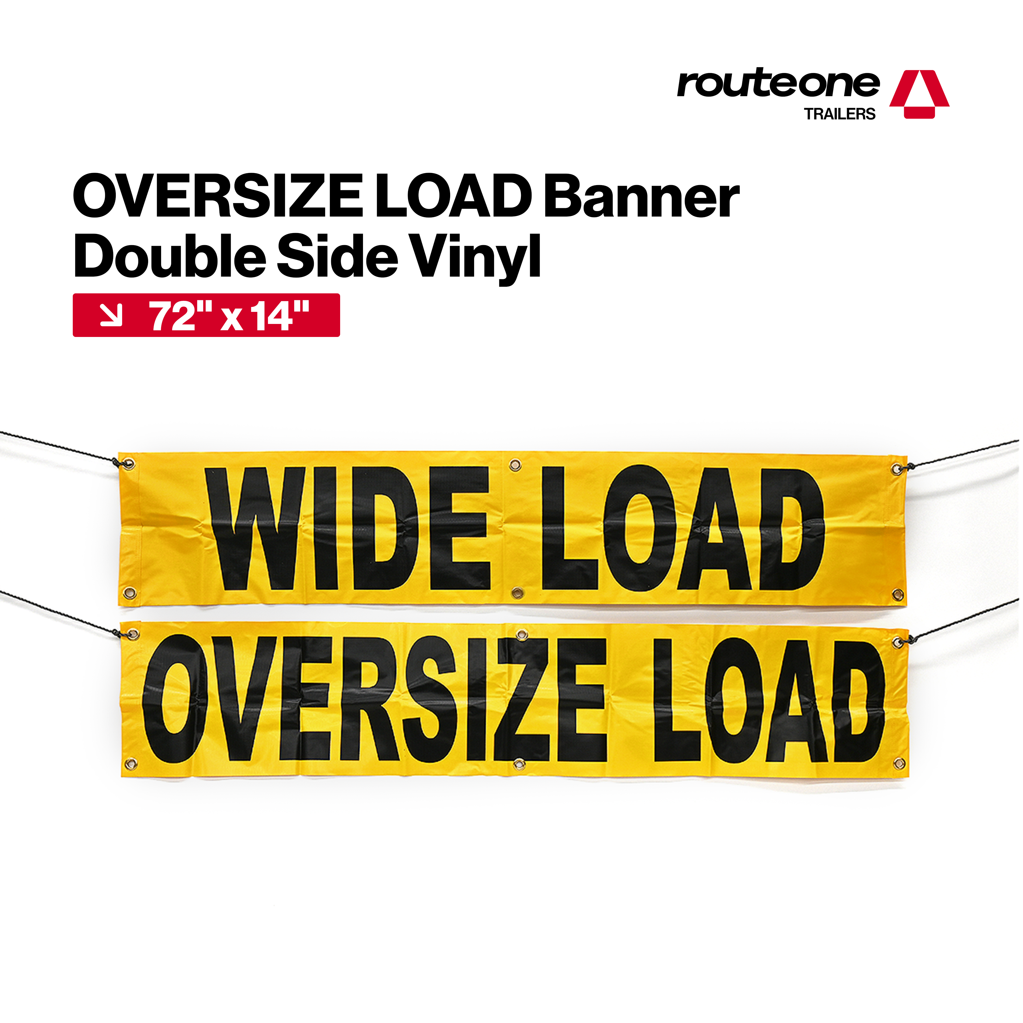 OVERSIZE Load Banner Double side Vinyl 72"X 14"
