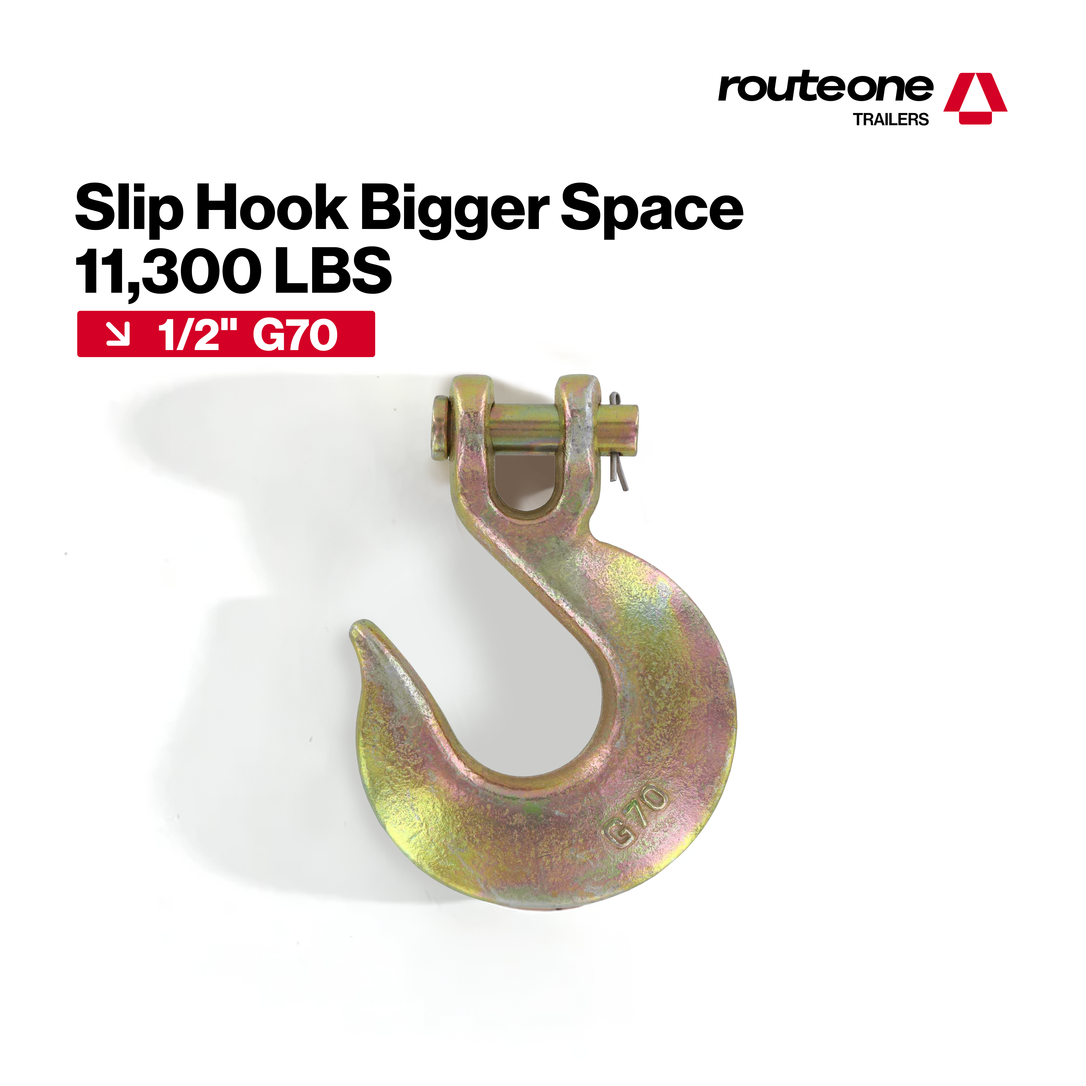 1/2” G70 Slip Hook – 11,300 lb WLL Route One Trailers